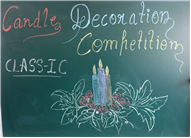 CANDLE DECORATION COMPETITION FOR CLASS I