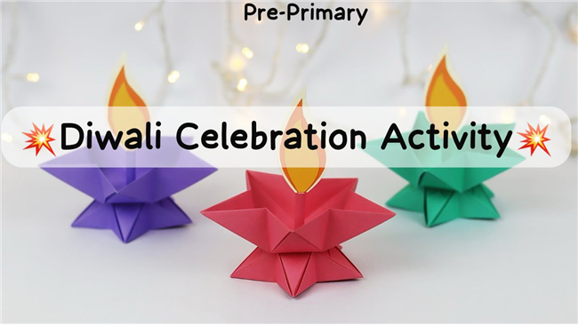 Diwali Celebration Activity (Pre primary)